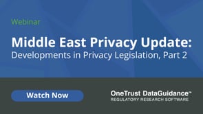 Middle East Privacy Update: Developments in Privacy Legislation, Part 2