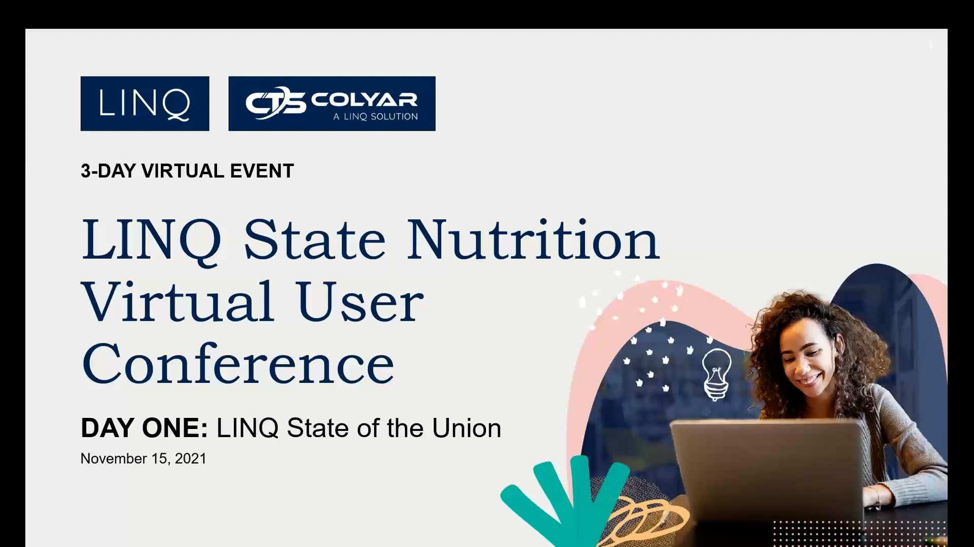 2021-11-15 LINQ State Nutrition Virtual User Conference Day 1: LINQ ...
