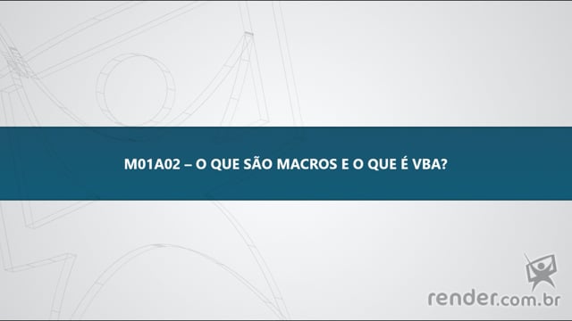 M1A2 - O que são Macros e o que é VBA