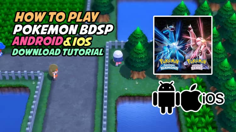 Pokemon Brilliant Diamond and Shining Pearl (APK-IOS-PC Download