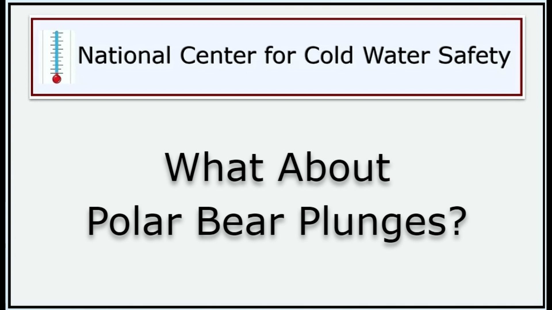 What About Polar Bear Plunges?