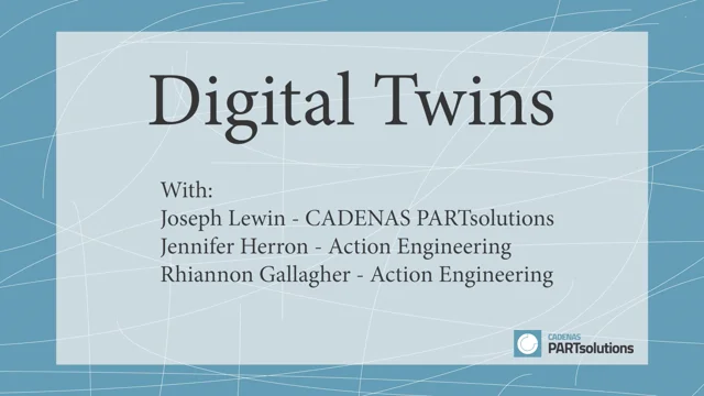 What are Digital Twins Video Interview with CADENAS PARTsolutions - Action  Engineering