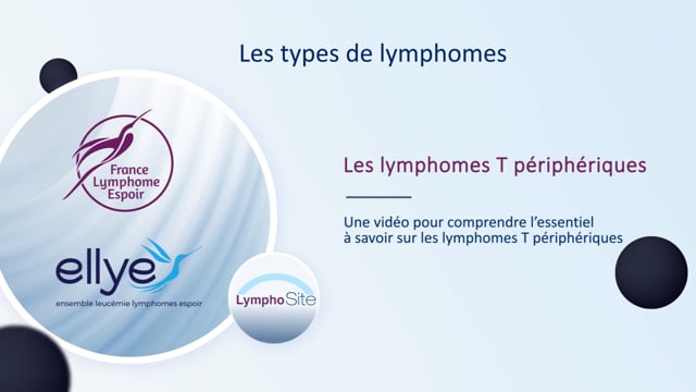 Miniature de la vidéo Les lymphomes T périphériques