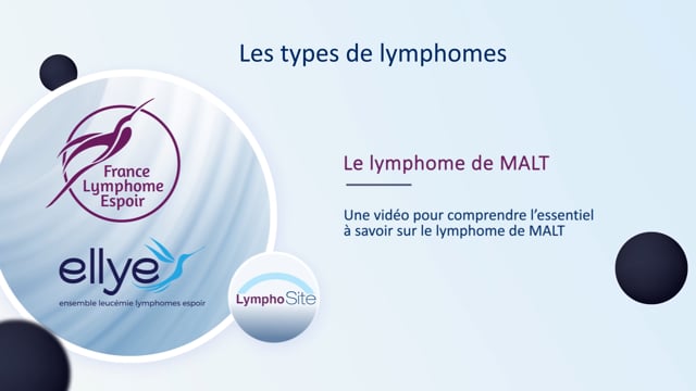 Miniature de la vidéo Le lymphome de Malt