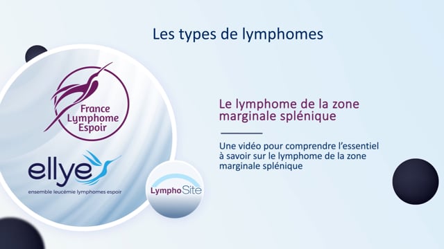 Miniature de la vidéo Le lymphome de la zone marginale splénique