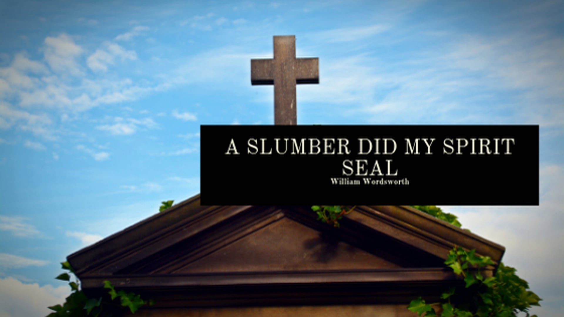 Video - Line-by-line Explanation in Hindi | A Slumber Did My Spirit Seal in  Hindi | Beehive | Class 9 Literature | English