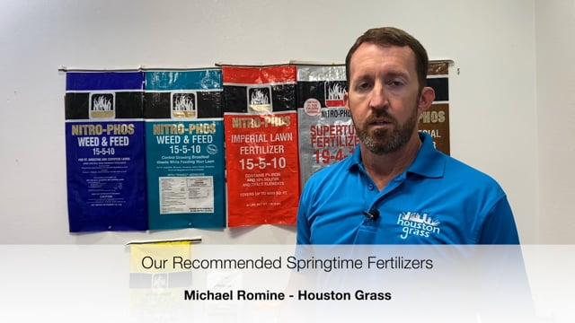 Our Recommended Springtime Fertilizers at Houston Grass