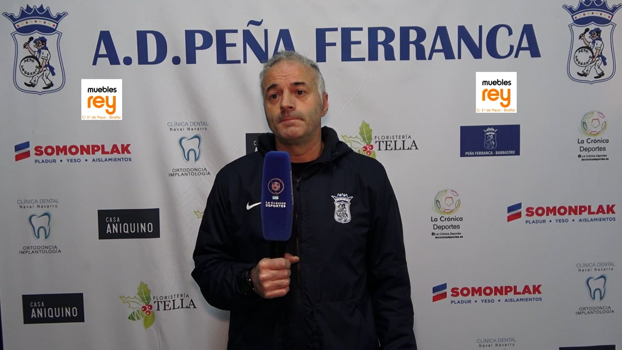 LA PREVIA / P. Ferranca Tella - CF Alcolea / ALBERT MARTÍNEZ (Entrenador Ferranca) Jornada 12 / Preferente - Gr 1