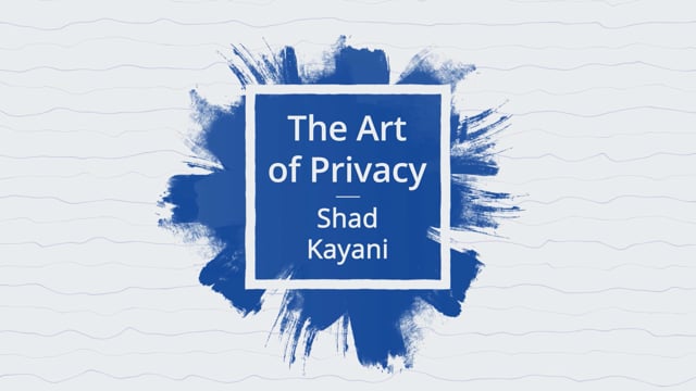 The Art of Privacy - Shad Kayani on Setting Up a DSAR Process