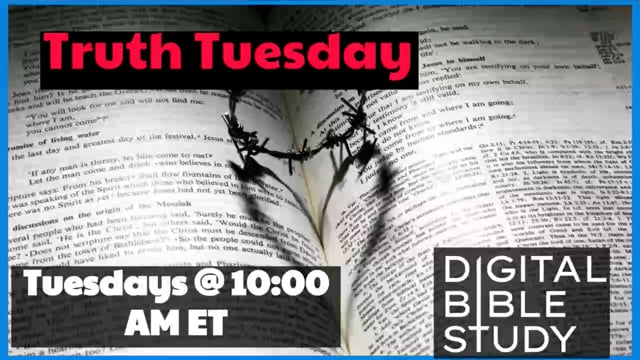 Truth Tuesday - Inspiration of the Bible - 11_16_2021.mp4