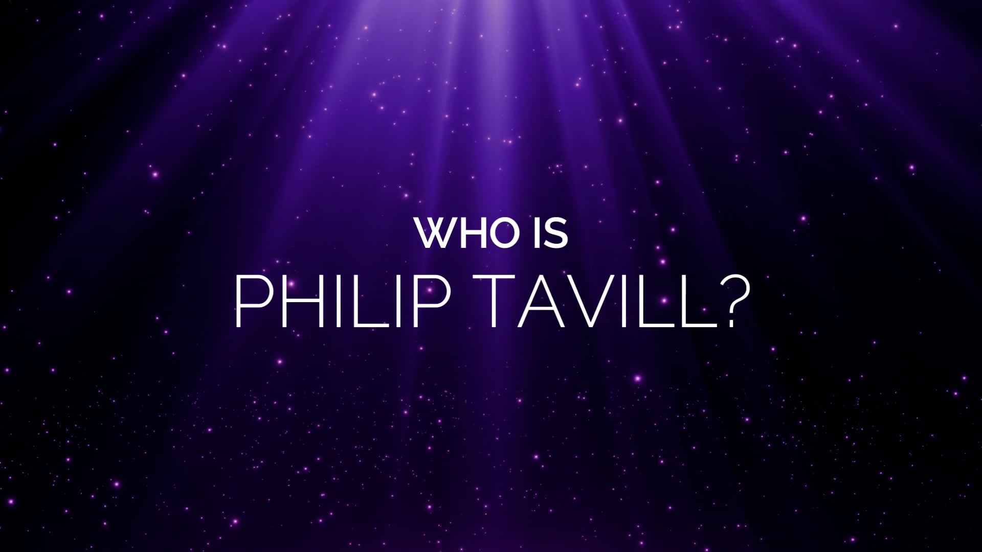 Celebrating Philip Tavill (Children First)