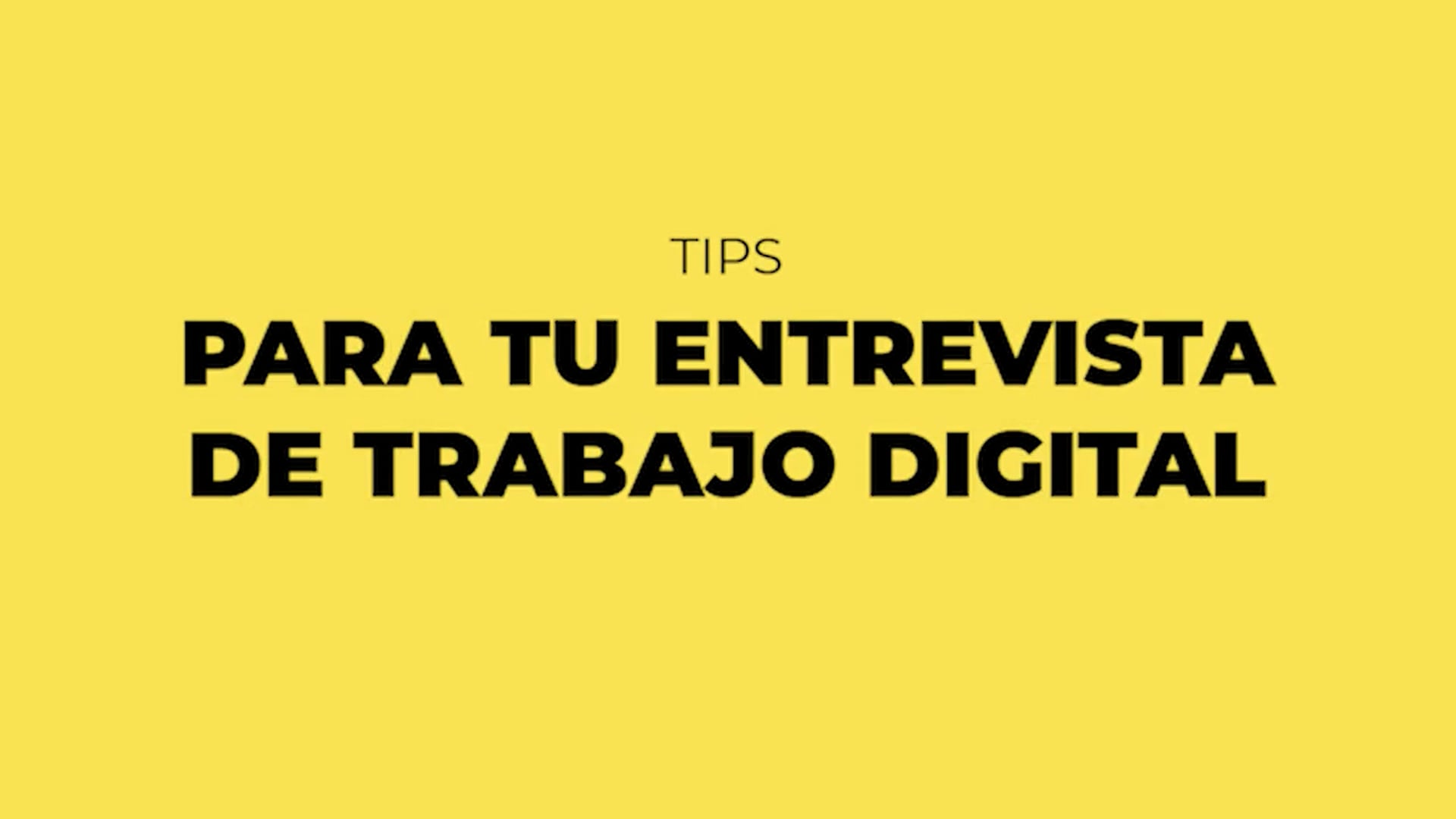 Tips para tu entrevista de trabajo digital