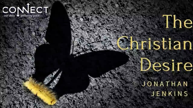 Jonathan D. B. Jenkins - The Christians Desire - 11_30_2021.mp4