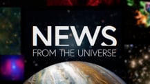 Title motif. In the center is white on-screen text reading “News from the Universe.” The text is against a dark background and placed just above a partial hemisphere of a planet resembling Jupiter. The planet has clouds and bands of orange and white. Several blurred astronomical images create a border along the left, right, and top edges of the frame.