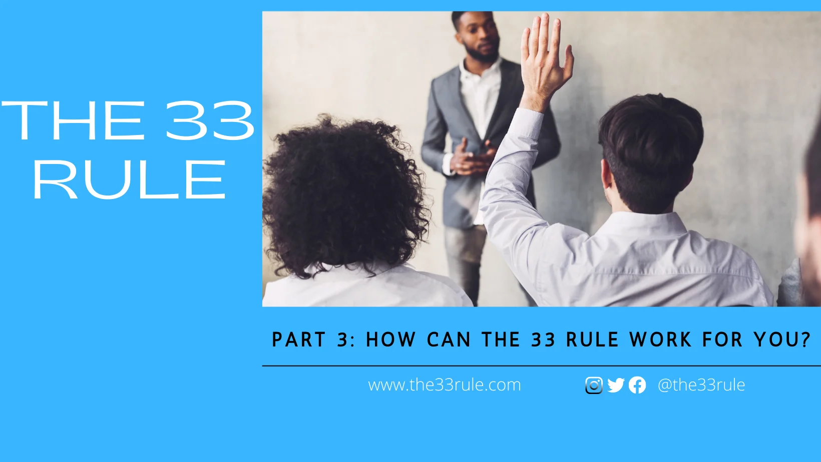 33 Rule Part 3 What can it do for you? on Vimeo