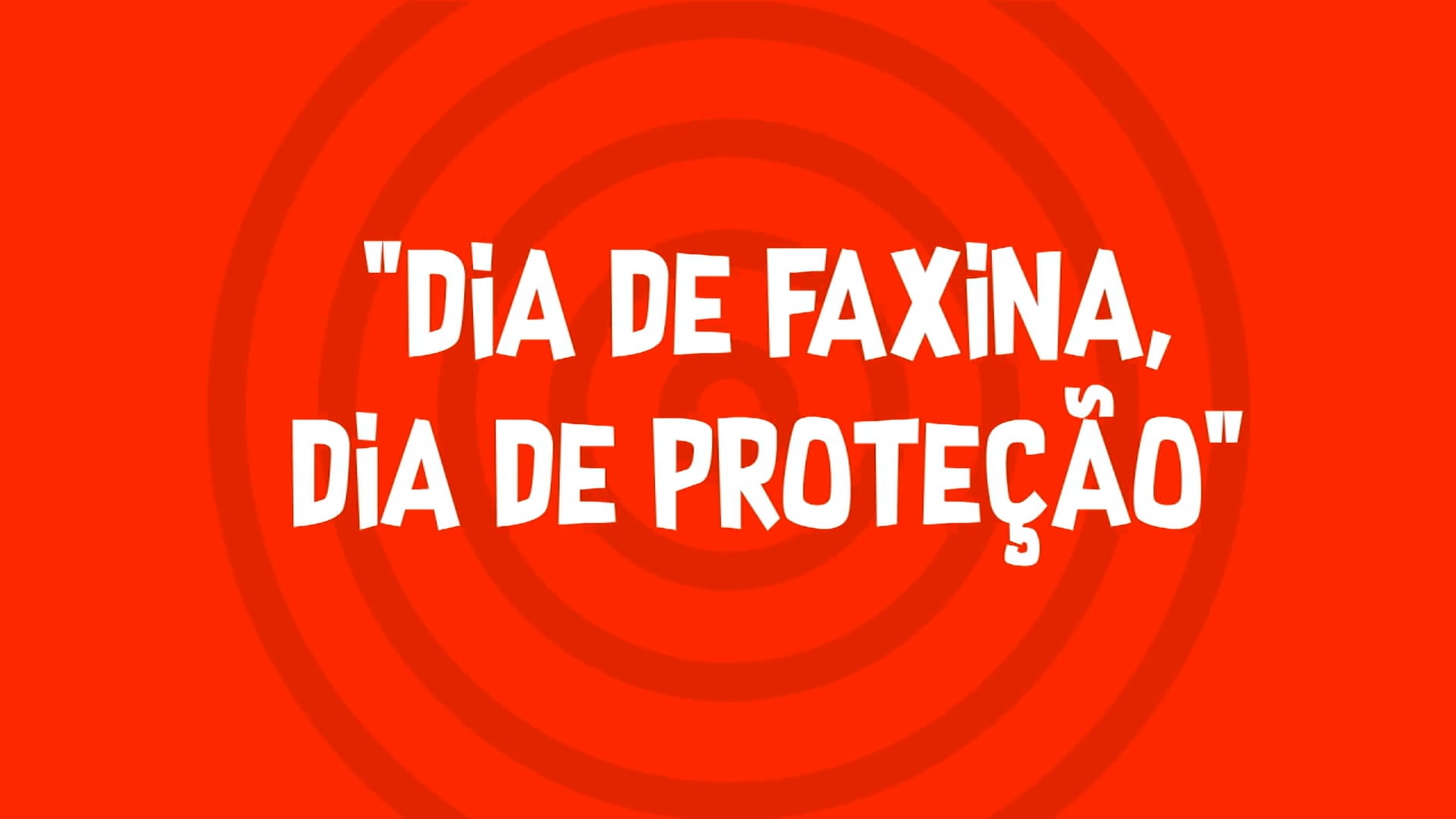 Episódio 03 - Dia de Faxina, Dia de Proteção