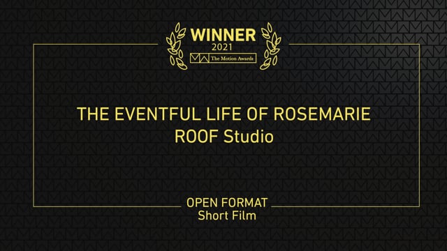 Open Format »Short Film Winner - The Eventful Life of Rosemarie (ROOF Studio)