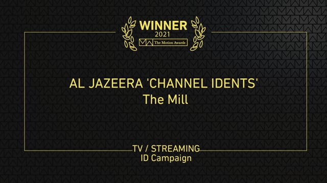 TV - Streaming »ID Campaign Winner - Al Jazeera 'Channel Idents' (The Mill)