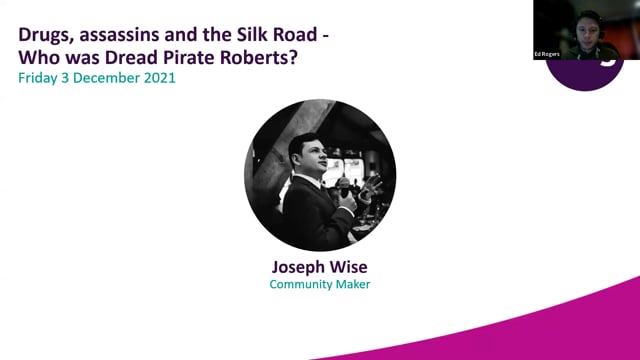 Friday 3 December 2021 - Drugs, assassins and the Silk Road - Who was Dread Pirate Roberts?