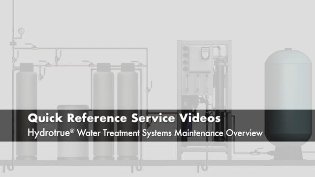 Hydrotrue Water Treatment Systems Maintenance Overview