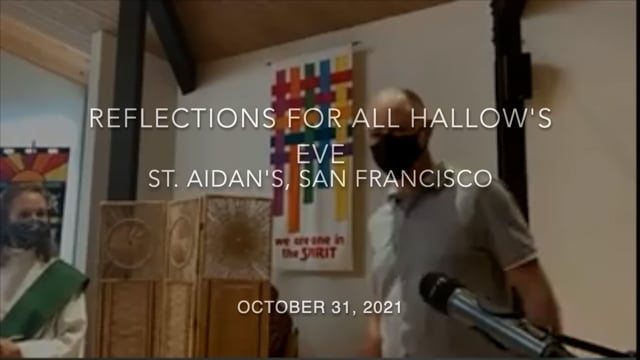 Reflections for All Hallow's Eve, 2021