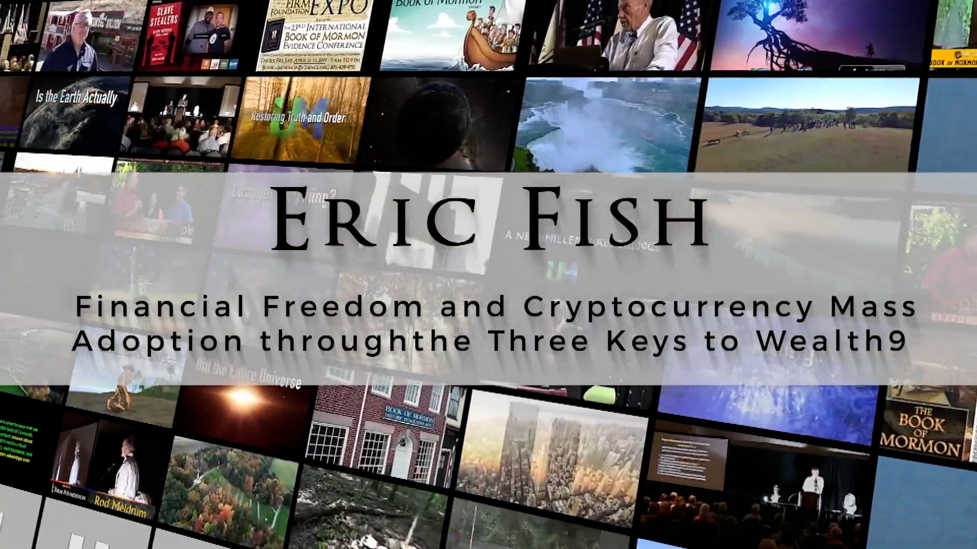 Eric Fish – Financial Freedom and Cryptocurrency Mass Adoption through the Three Keys to Wealth