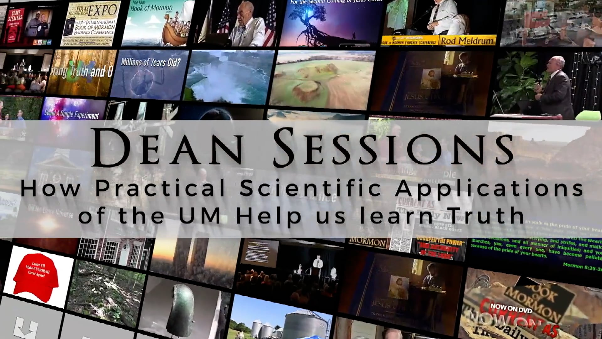 Dean Sessions – How Practical Scientific Applications of the UM Help us Learn Truth