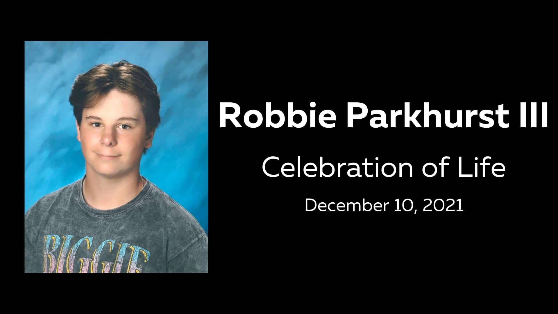 Robbie Parkhurst III Celebration of Life on Vimeo