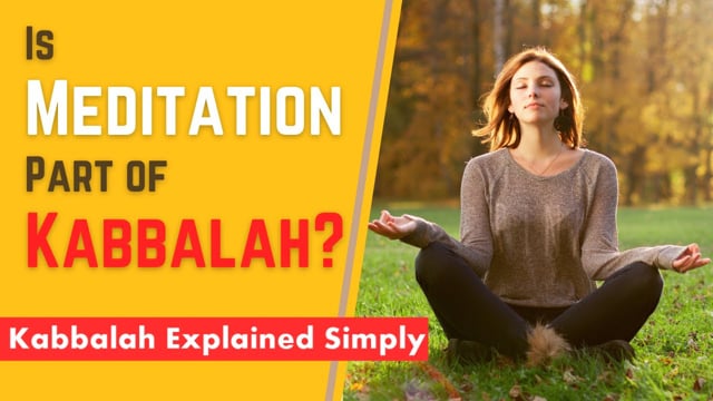 Is Meditation Part of Kabbalah