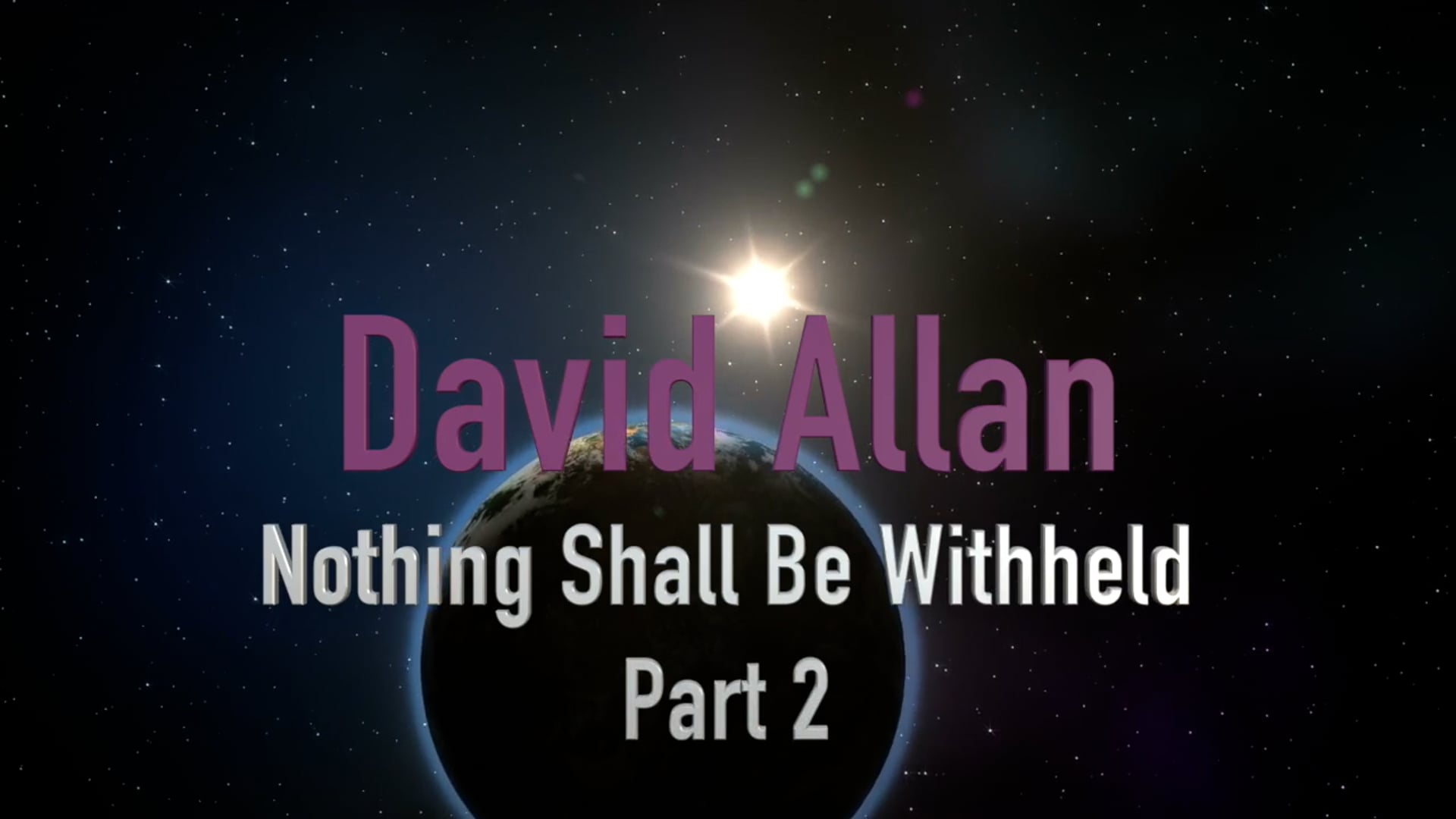 David Allan – Nothing Shall Be Withheld Part 2
