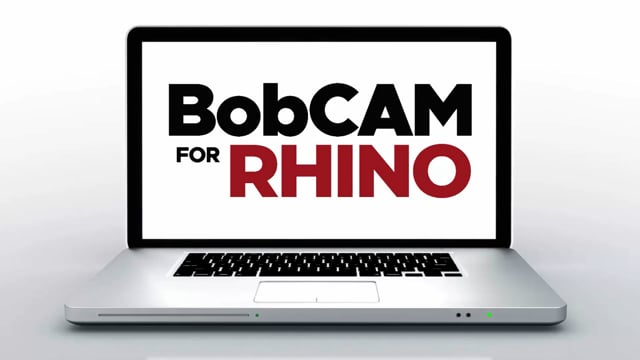 BobCAM for RHINO Getting Started Video Series