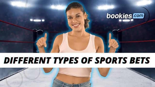 Different Types of Sports Bets Explained