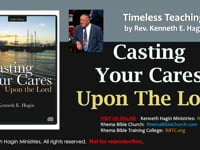 "Casting Your Cares Upon The Lord" pt.1 | Rev. Kenneth E. Hagin
