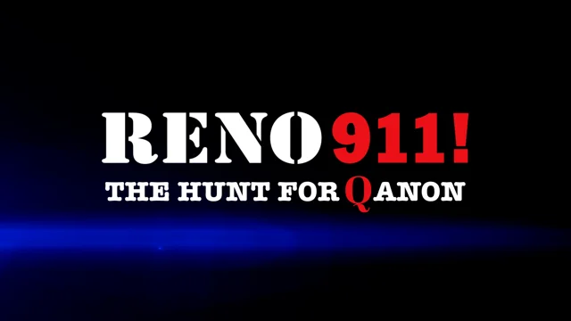 Prime Video: RENO 911! The Hunt for QAnon