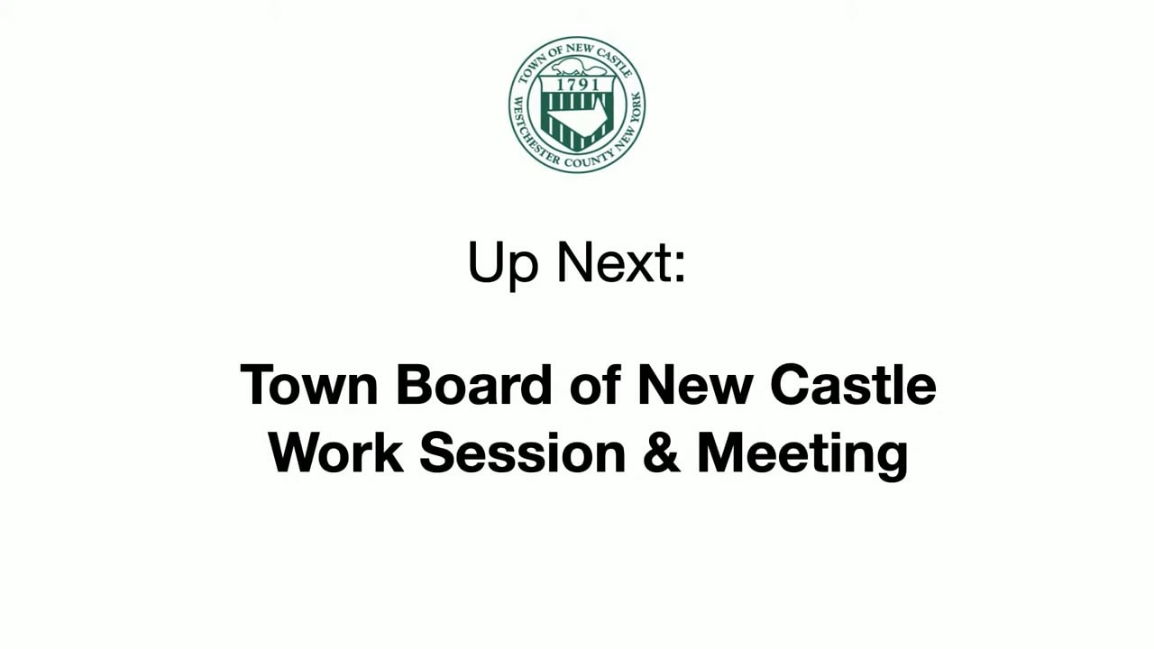 Town Board of New Castle Work Session & Meeting 12/7/21