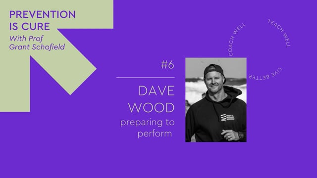 Mental Health Podcast Series #6 – Preparing to Perform with Dave Wood -  PreKure