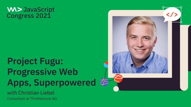  Project Fugu: Progressive Web Apps, Superpowered