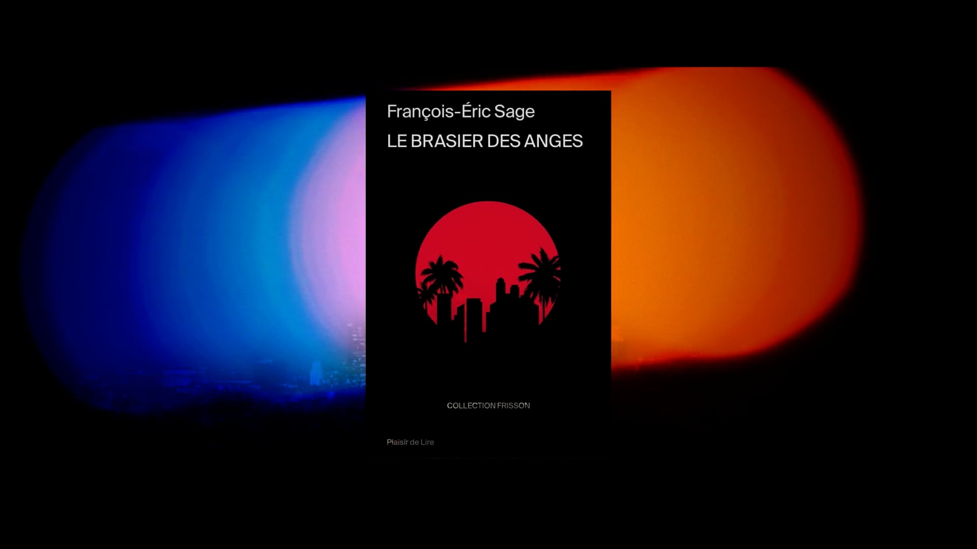 Bande annonce du roman policier "Le Brasier des Anges" de François-Eric Sage