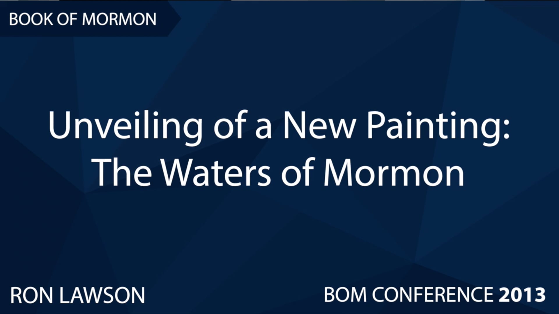 Ron Lawson – Unveiling of a New Painting: The Waters of Mormon