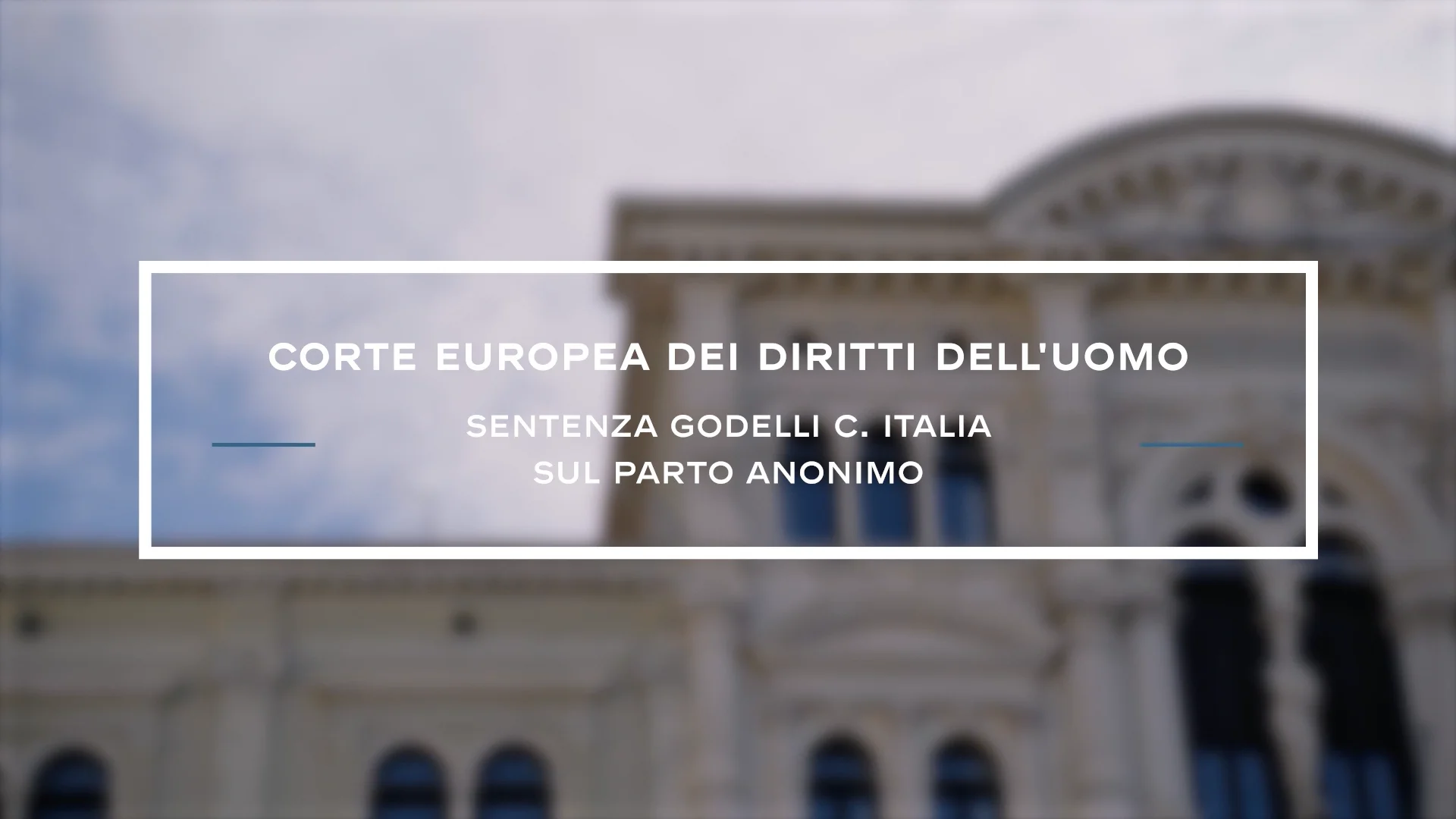 CEDU Sentenza Godelli c. Italia sur parto anonimo