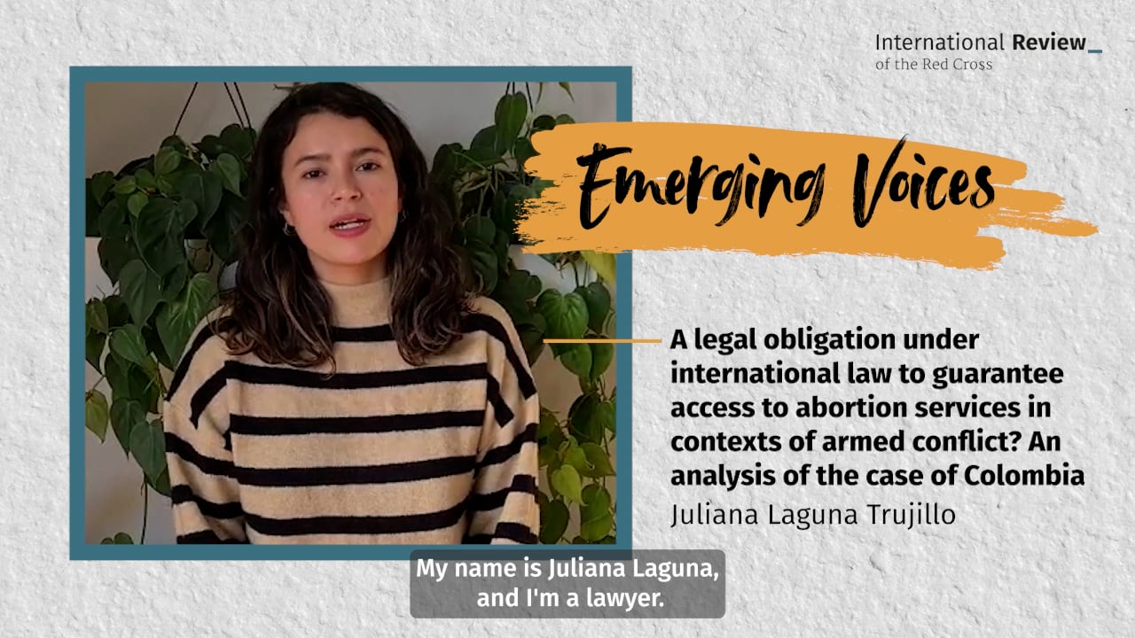 International Review of the Red Cross : Emerging Voices - Juliana Laguna  Trujillo