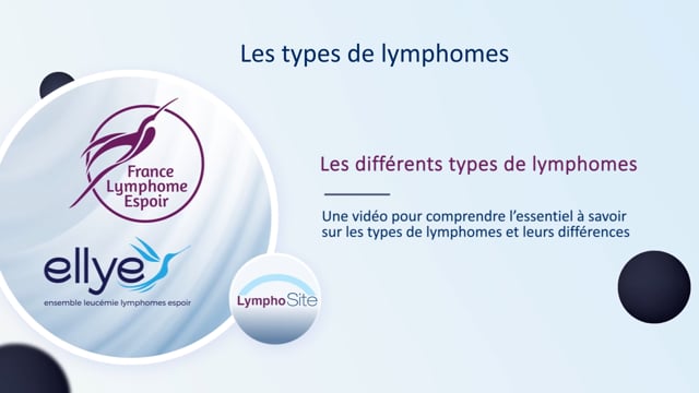 Miniature de la vidéo Les différents types de lymphomes
