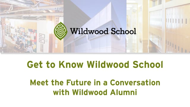 Meet the Future in a Conversation with Wildwood Alumni - Get to Know Wildwood