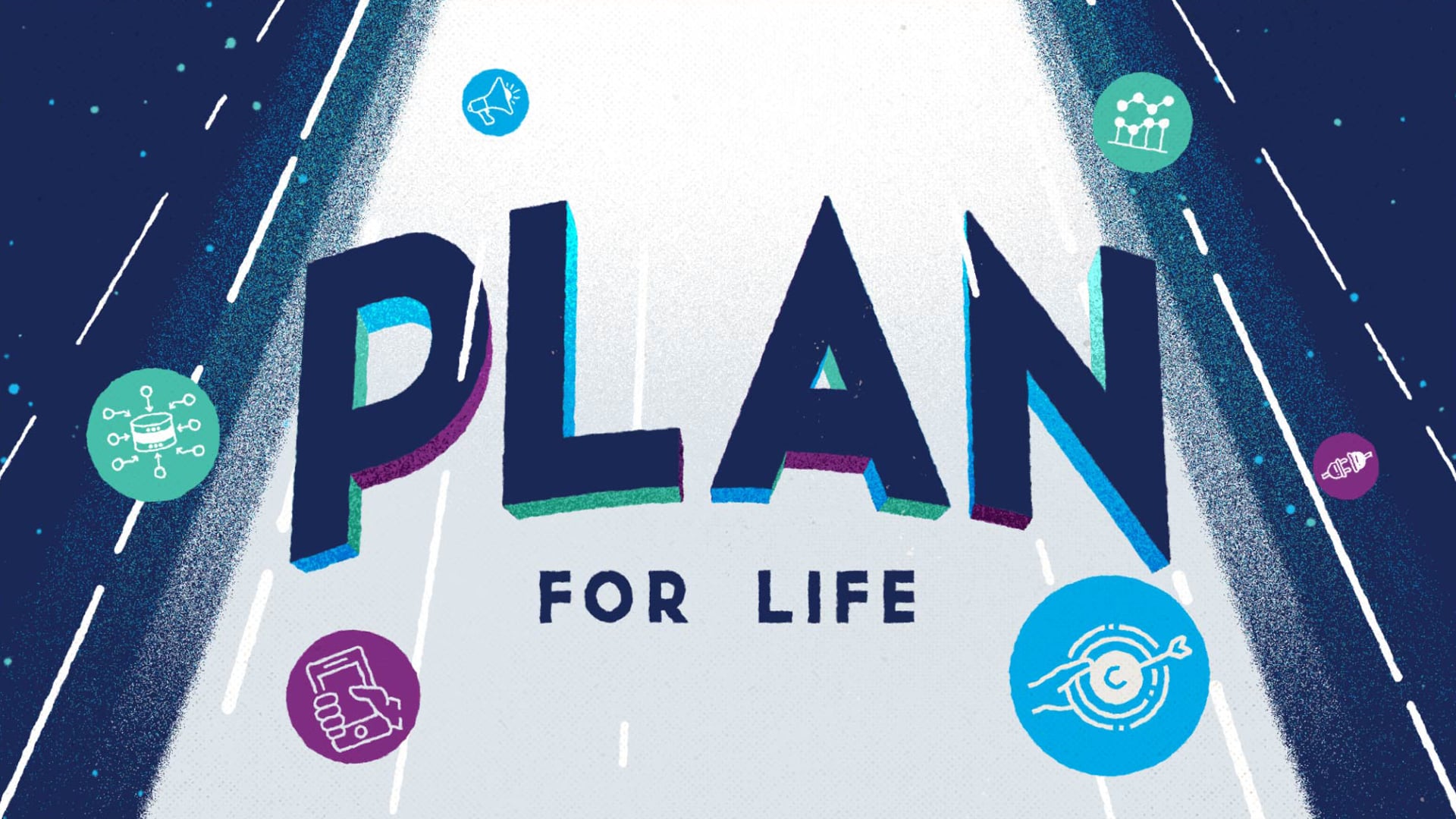 "A Plan for Life"