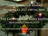 Third Sunday of Advent - December 12, 2021 - Cathedral of St. Joseph, Hartford CT