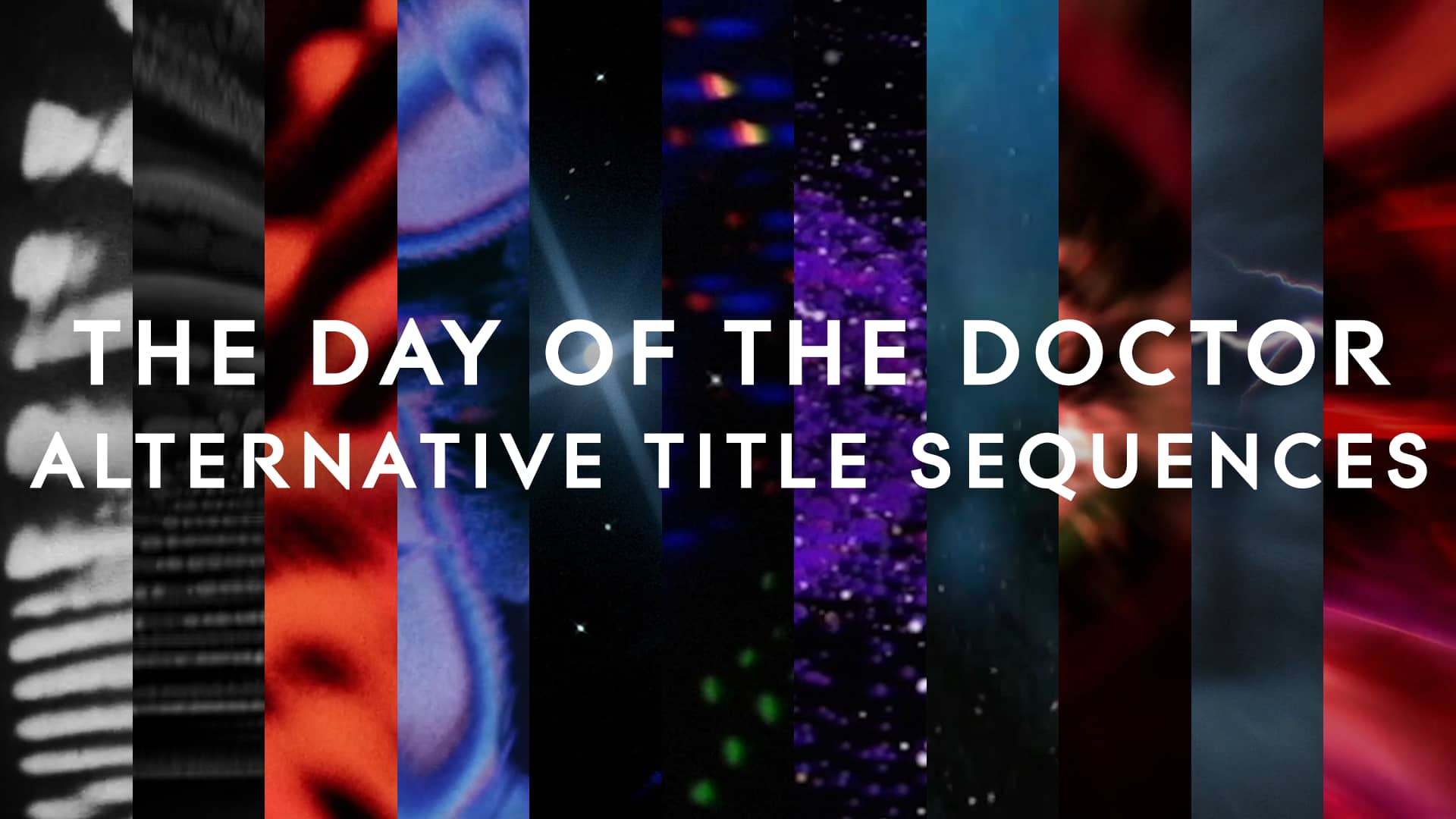 Doctor Who The Day Of The Doctor Alternative Title Sequence Collection On Vimeo