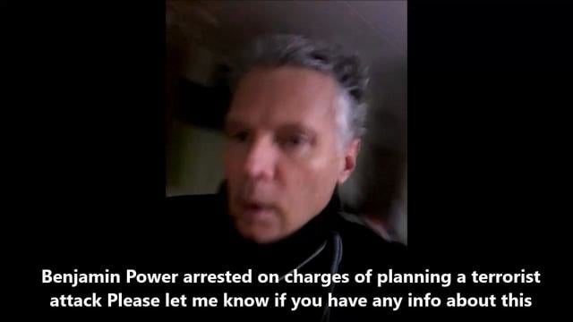 Benjamin Power arrested on terrorism charges  https://www.brighteon.com/04d9d18d-4bc9-4a1f-bdb5-6e25