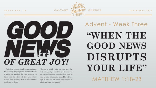 When the Good News Disrupts Your Life