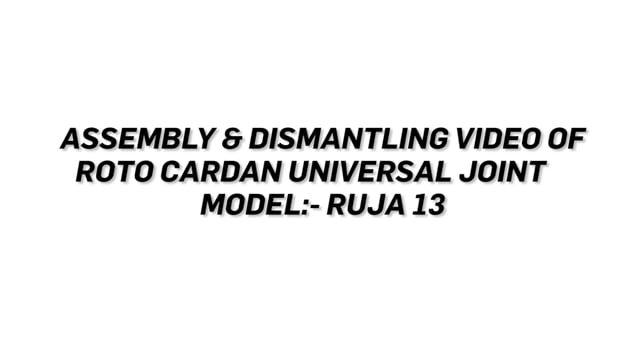 Assembly & Dismantling of ROTO CARDAN Universal Joint - Ruja 13