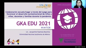 Colaboración escuela-hogar a través del juego para favorecer el desarrollo socioemocional de niños y niñas, docentes y familias durante la pandemia.